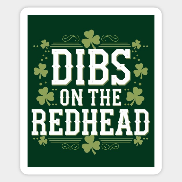 Dibs On The Redhead Magnet by CreativeSage